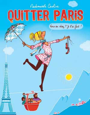 <'Quitter Paris' book by Madamoiselle Caroline based in Manigod, La Clusaz>